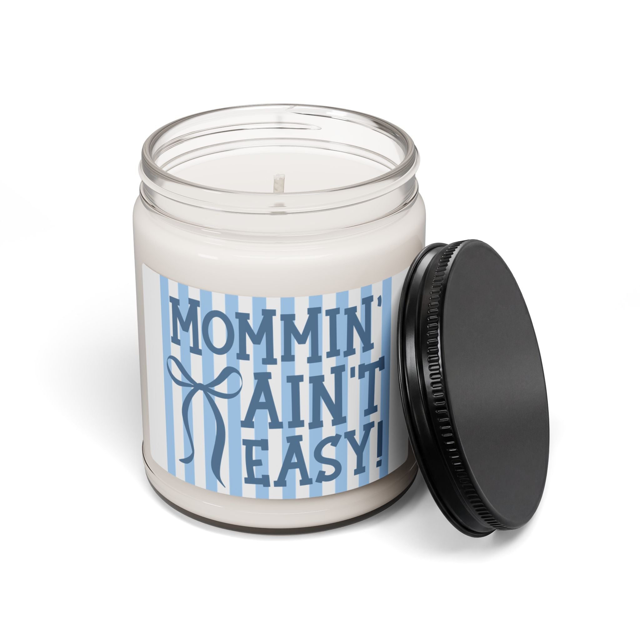 Mommin' Ain't Easy Scented Soy Candle — 9oz Funny Motherhood Gift
